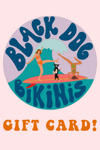 Black Dog Bikinis Gift Card